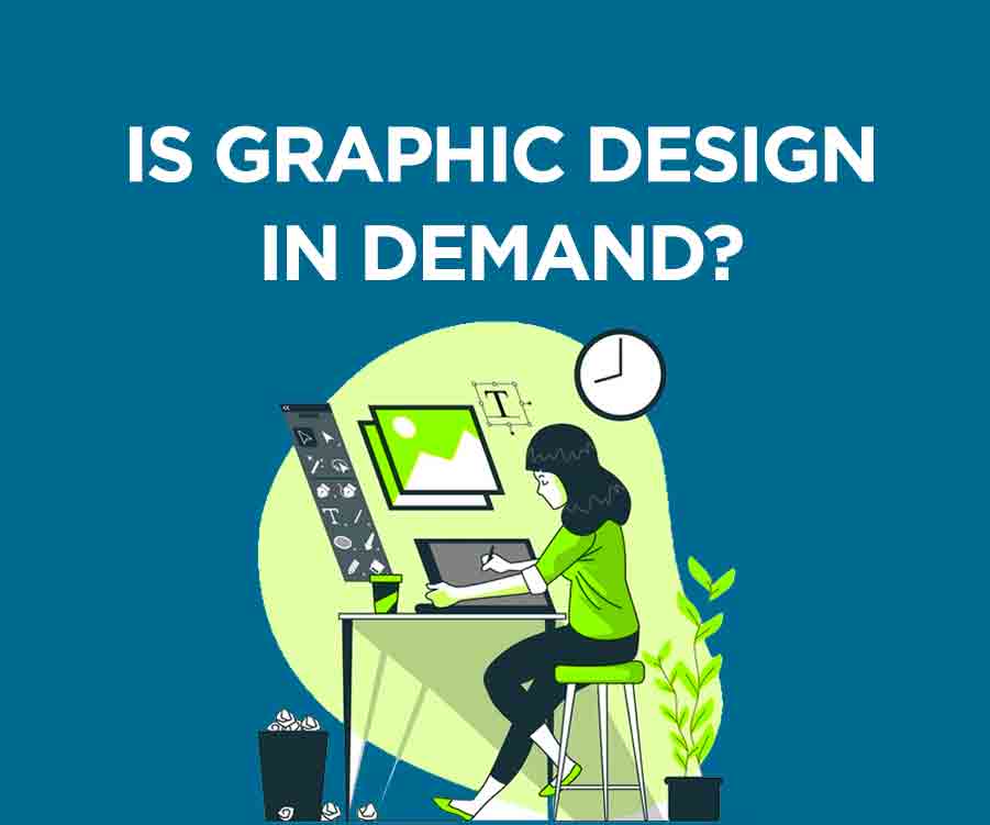 Is graphic design in demand