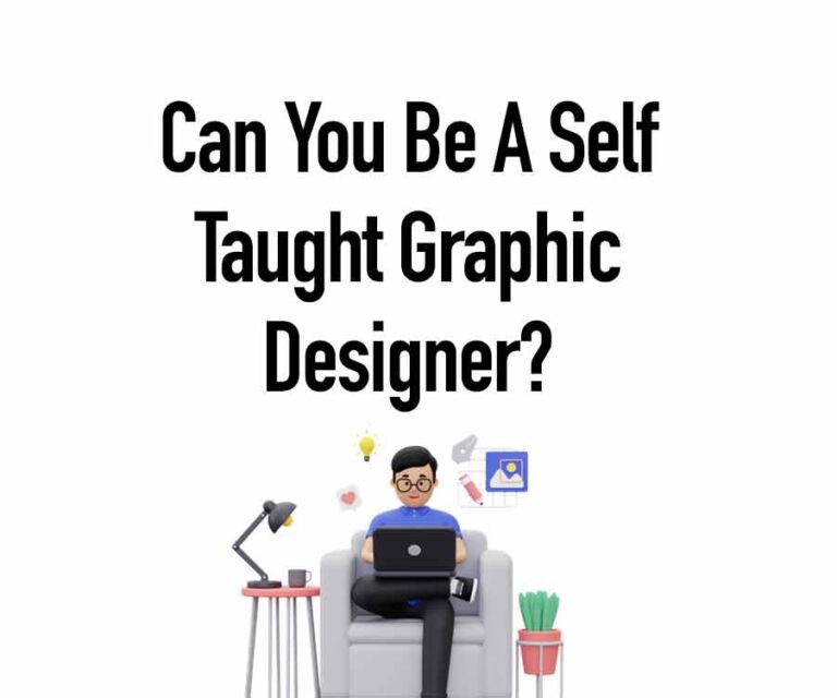Can You Be A Self Taught Graphic Designer