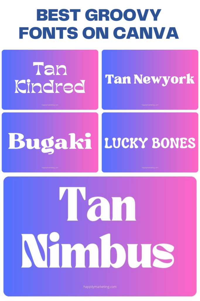 Best Groovy Fonts On Canva- 14