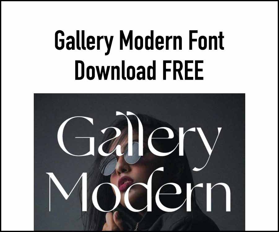 Gallery Modern Font