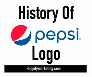 History Of Pepsi Logo: Evolution And Significance