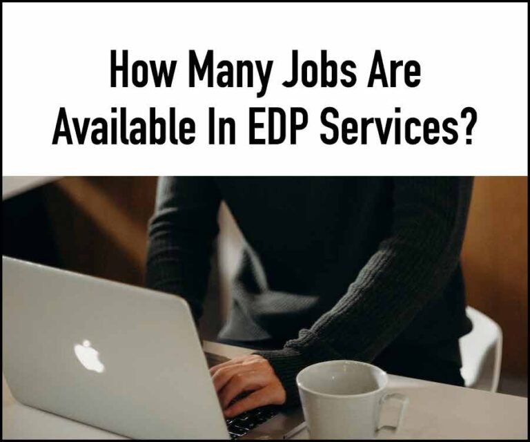 How Many Jobs Are Available In Edp Services In