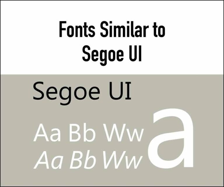 7 Fonts Similar To Segoe UI : A Comprehensive Guide 2023