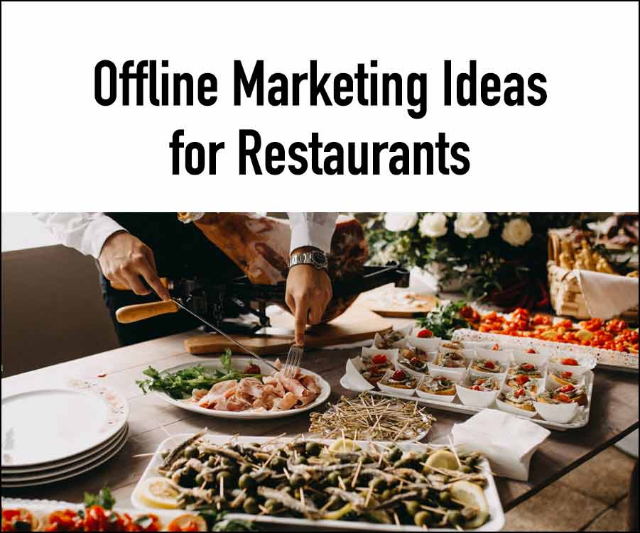 Offline Marketing Ideas for Restaurants
