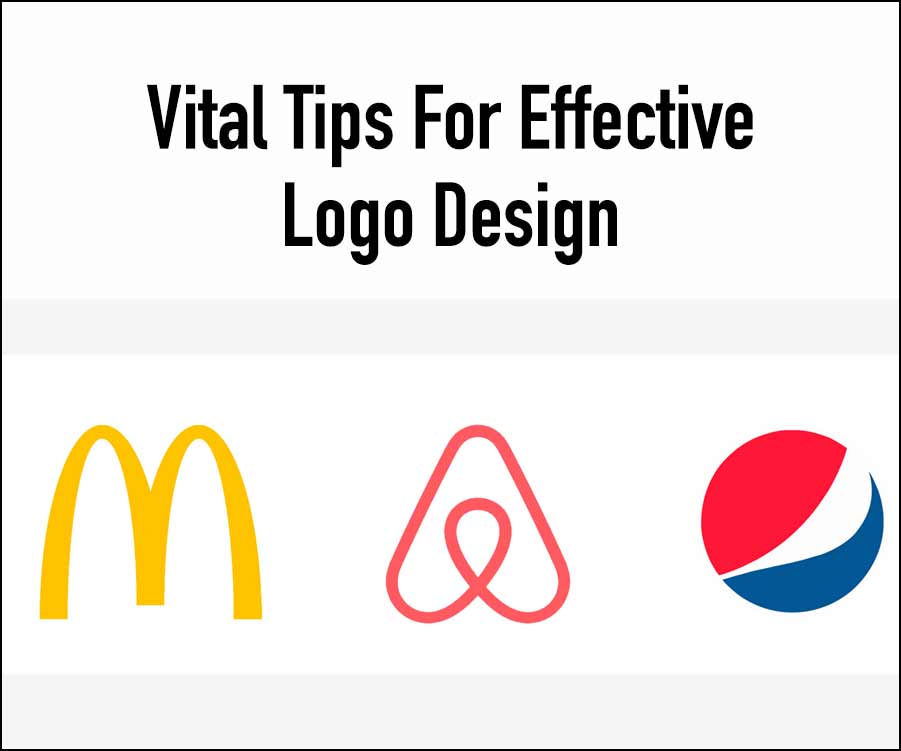 Vital Tips For Effective Logo Design