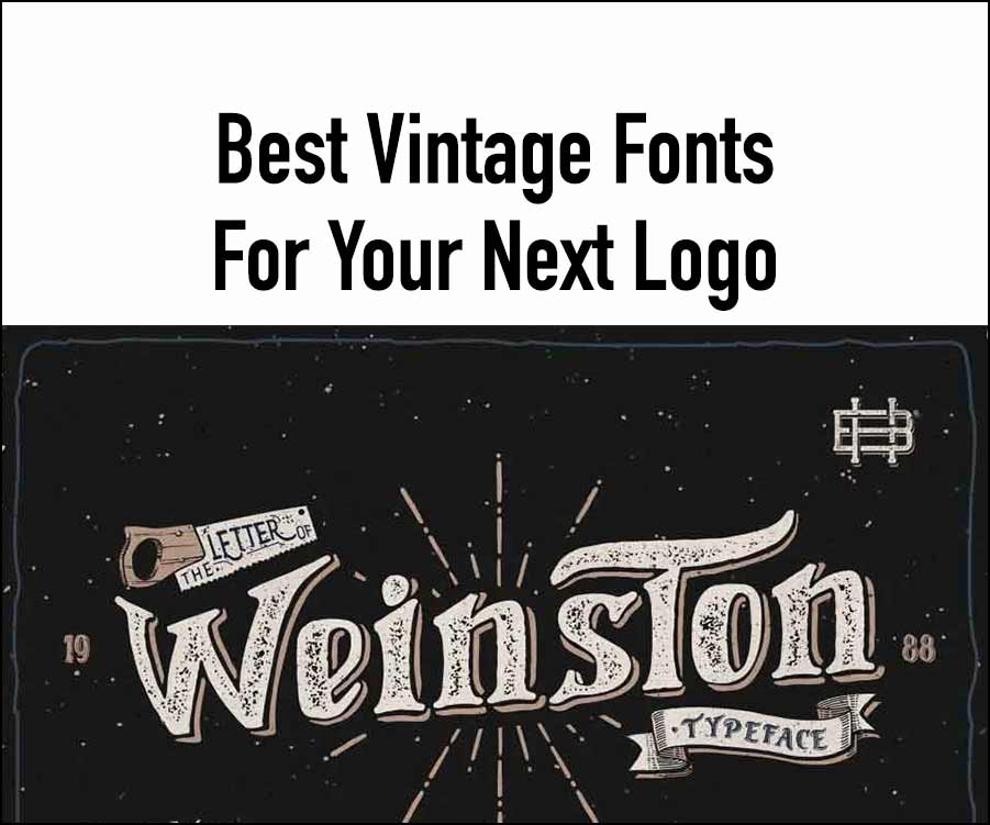 Vintage Fonts For Logo
